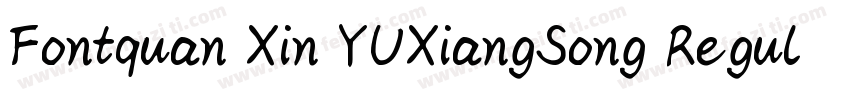 Fontquan Xin YUXiangSong Regular字体转换